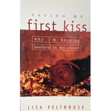 Saving My First kiss