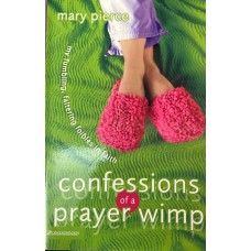 Confessions of a prayer wimp